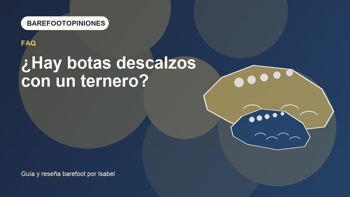 Imagen destacada de ¿Hay botas descalzos con un ternero?