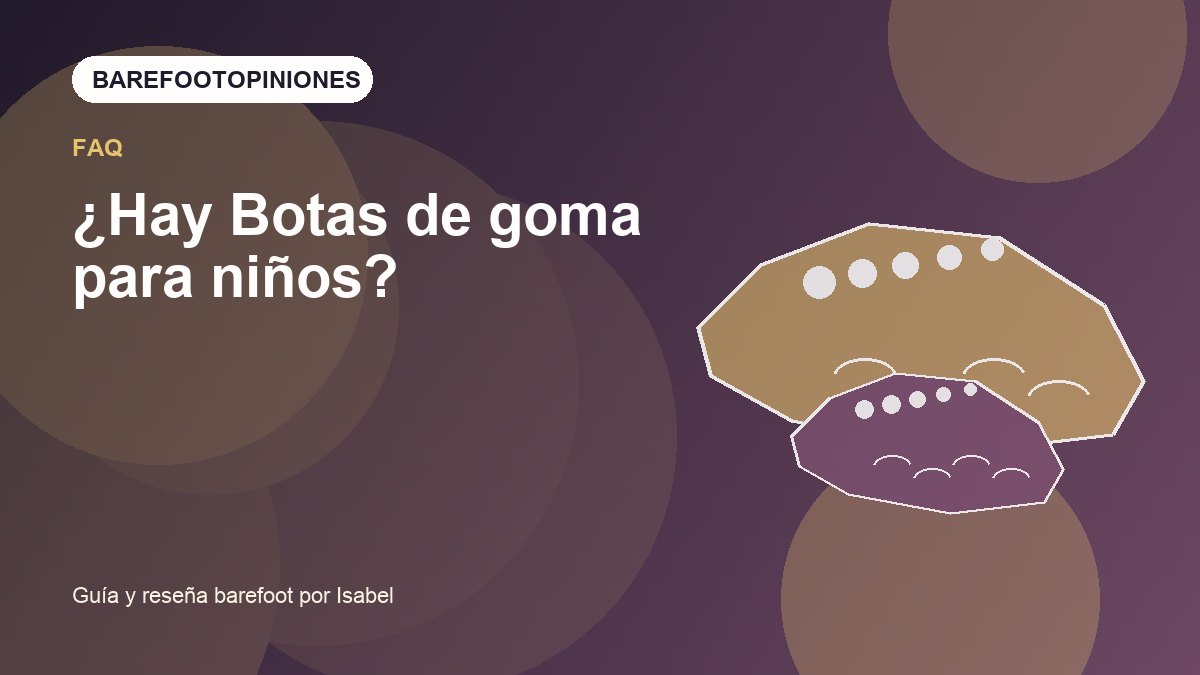 Imagen destacada de ¿Hay Botas de goma para niños?