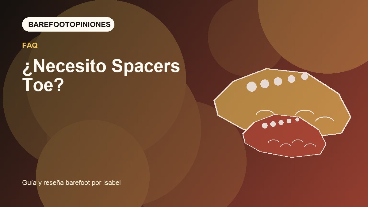 Imagen destacada de ¿Necesito Spacers Toe?