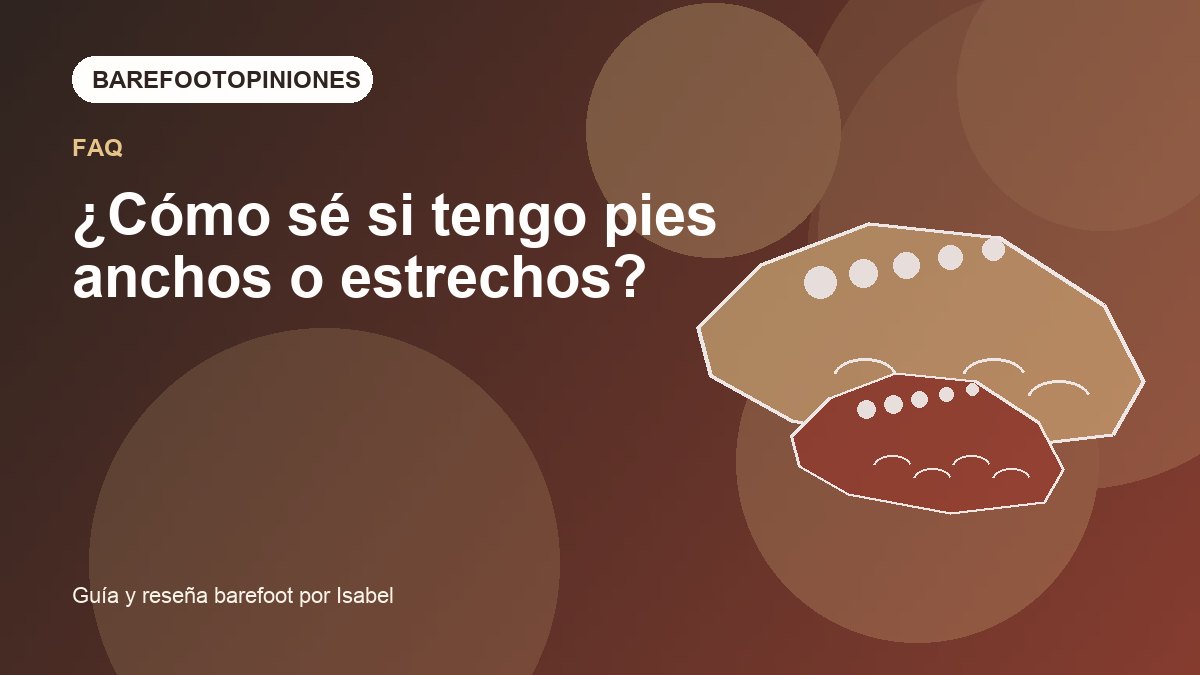 Imagen destacada de ¿Cómo sé si tengo pies anchos o estrechos?