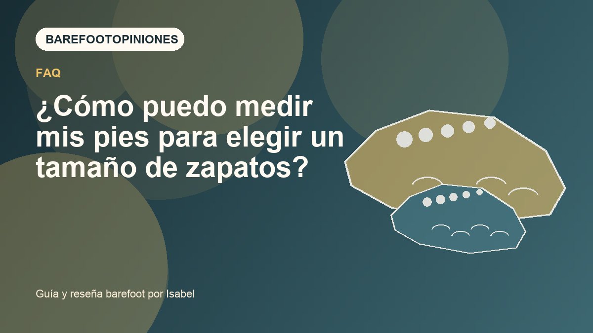 Imagen destacada de ¿Cómo puedo medir mis pies para elegir un tamaño de zapatos?