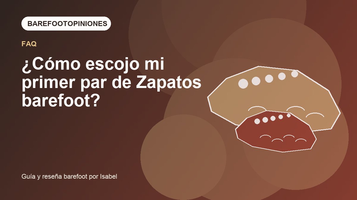 Imagen destacada de ¿Cómo escojo mi primer par de Zapatos barefoot?