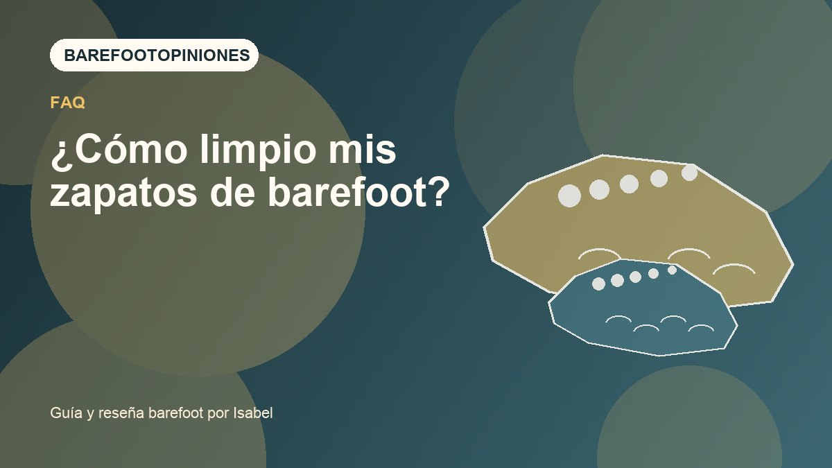Imagen destacada de ¿Cómo limpio mis zapatos de barefoot?