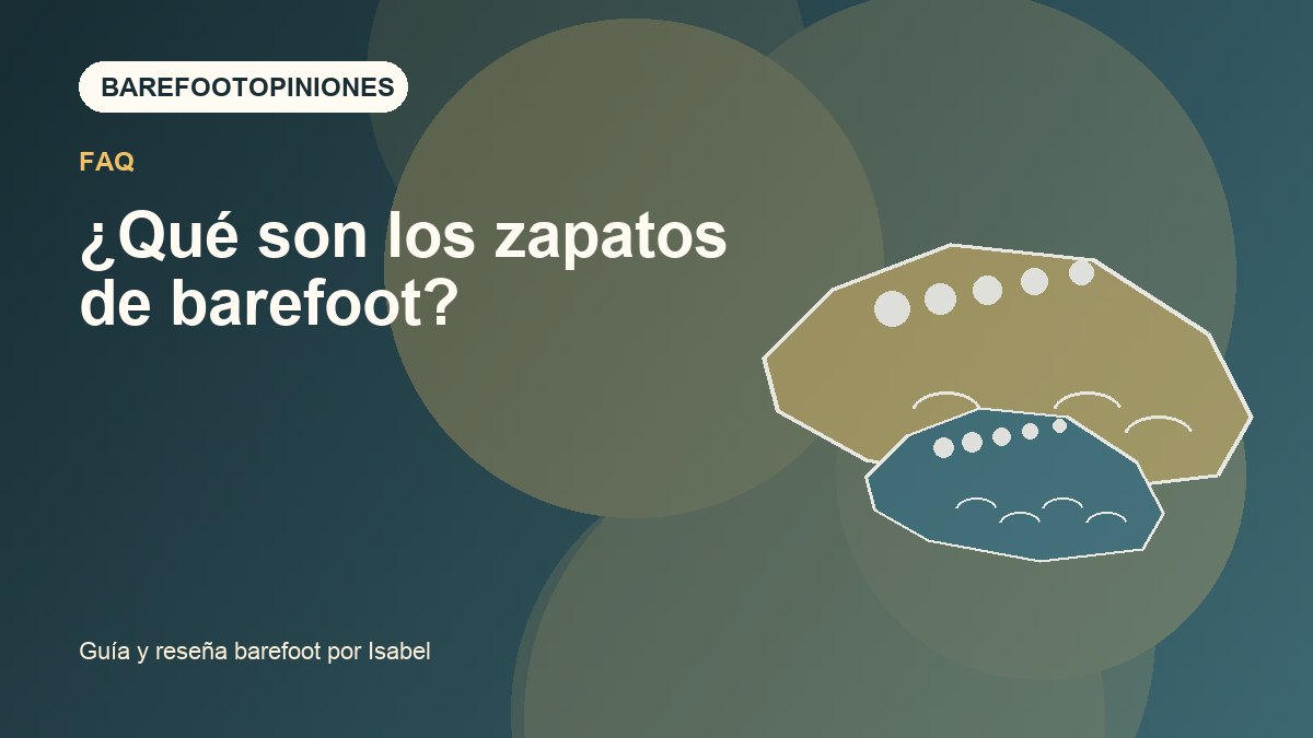 Imagen destacada de ¿Qué son los zapatos de barefoot?