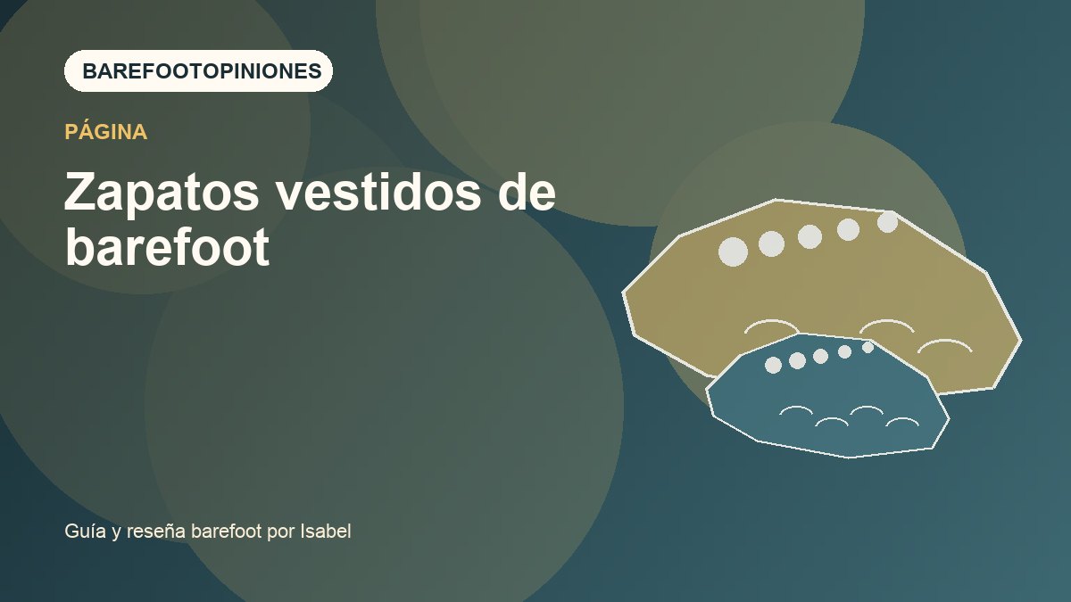 Imagen destacada de Zapatos vestidos de barefoot