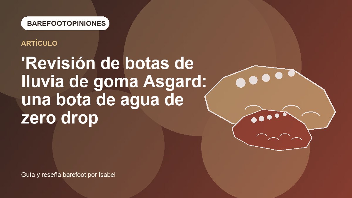 Imagen destacada de 'Revisión de botas de lluvia de goma Asgard: una bota de agua de zero drop