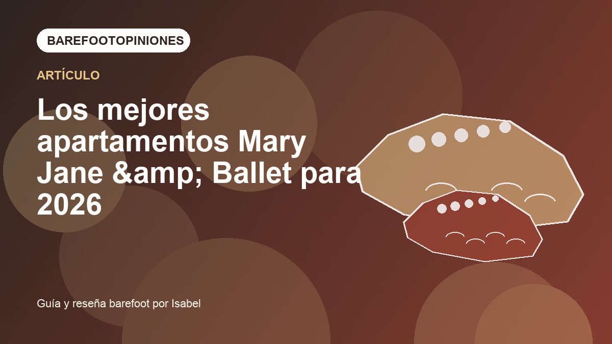 Imagen destacada de Los mejores apartamentos Mary Jane &amp; Ballet para 2026