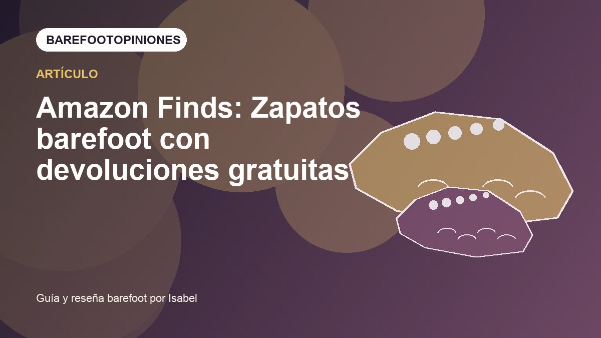 Imagen destacada de Amazon Finds: Zapatos barefoot con devoluciones gratuitas
