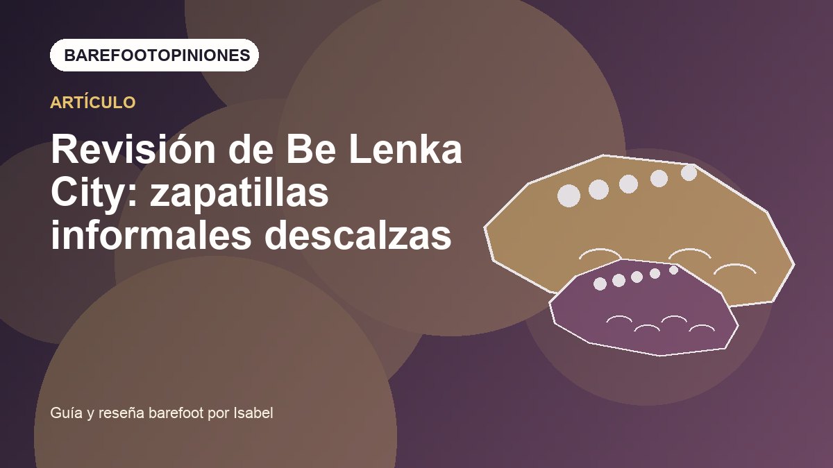 Imagen destacada de Revisión de Be Lenka City: zapatillas informales descalzas