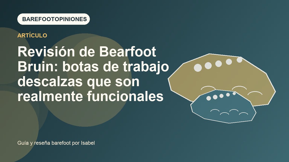 Imagen destacada de Revisión de Bearfoot Bruin: botas de trabajo descalzas que son realmente funcionales