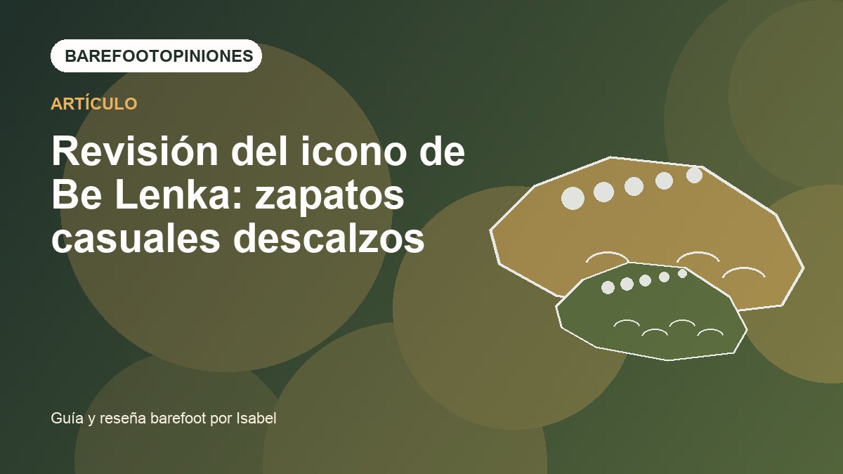 Imagen destacada de Revisión del icono de Be Lenka: zapatos casuales descalzos