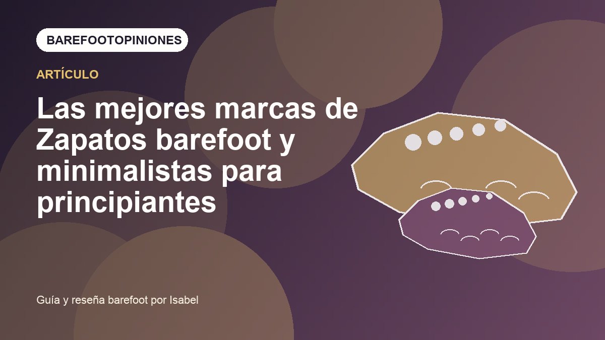 Imagen destacada de Las mejores marcas de Zapatos barefoot y minimalistas para principiantes