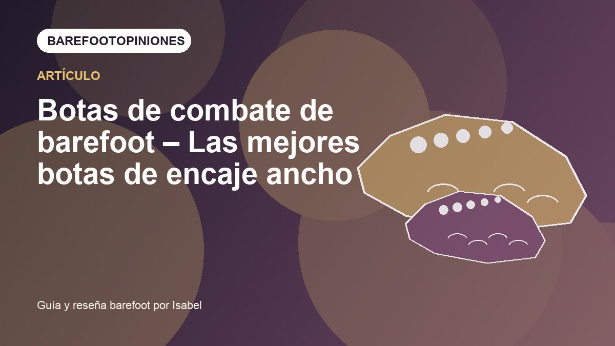 Imagen destacada de Botas de combate de barefoot – Las mejores botas de encaje ancho