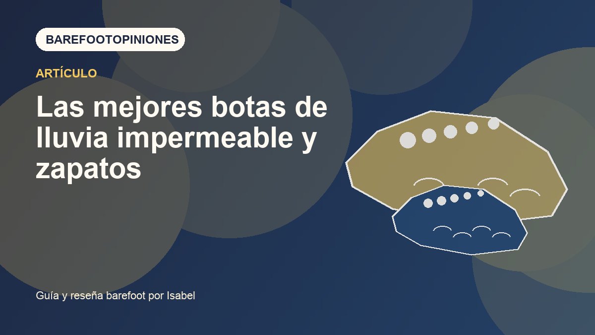 Imagen destacada de Las mejores botas de lluvia impermeable y zapatos