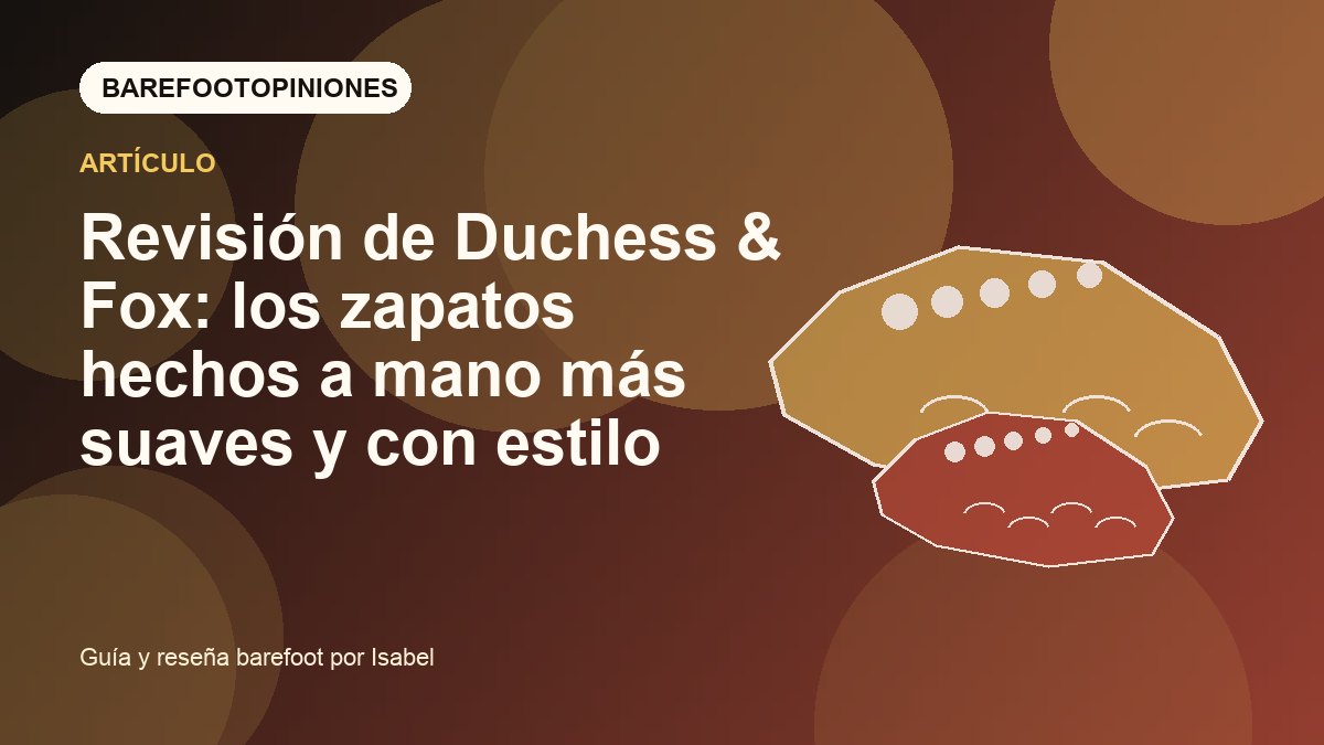 Imagen destacada de Revisión de Duchess & Fox: los zapatos hechos a mano más suaves y con estilo