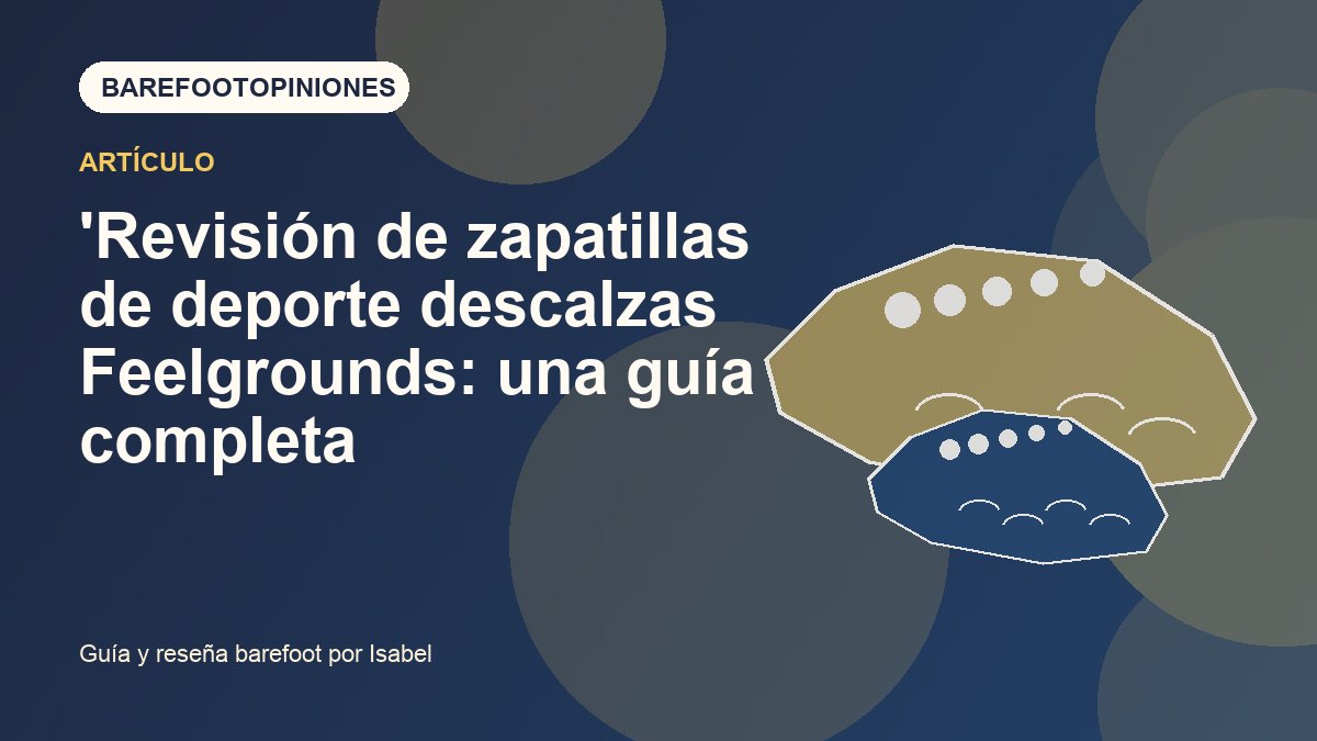 Imagen destacada de opinión de Feelgrounds barefoot