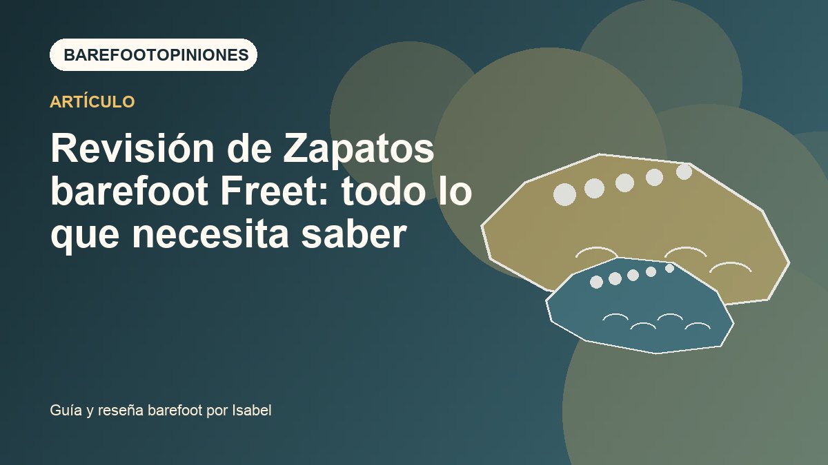 Imagen destacada de Revisión de Zapatos barefoot Freet: todo lo que necesita saber