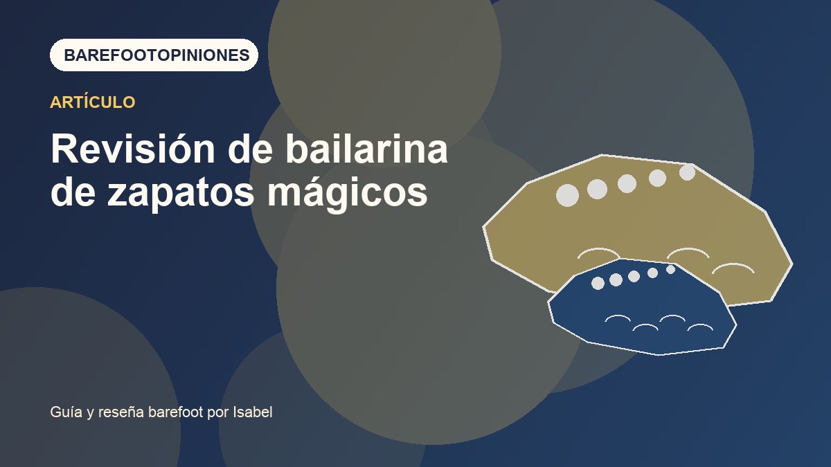 Imagen destacada de Revisión de bailarina de zapatos mágicos