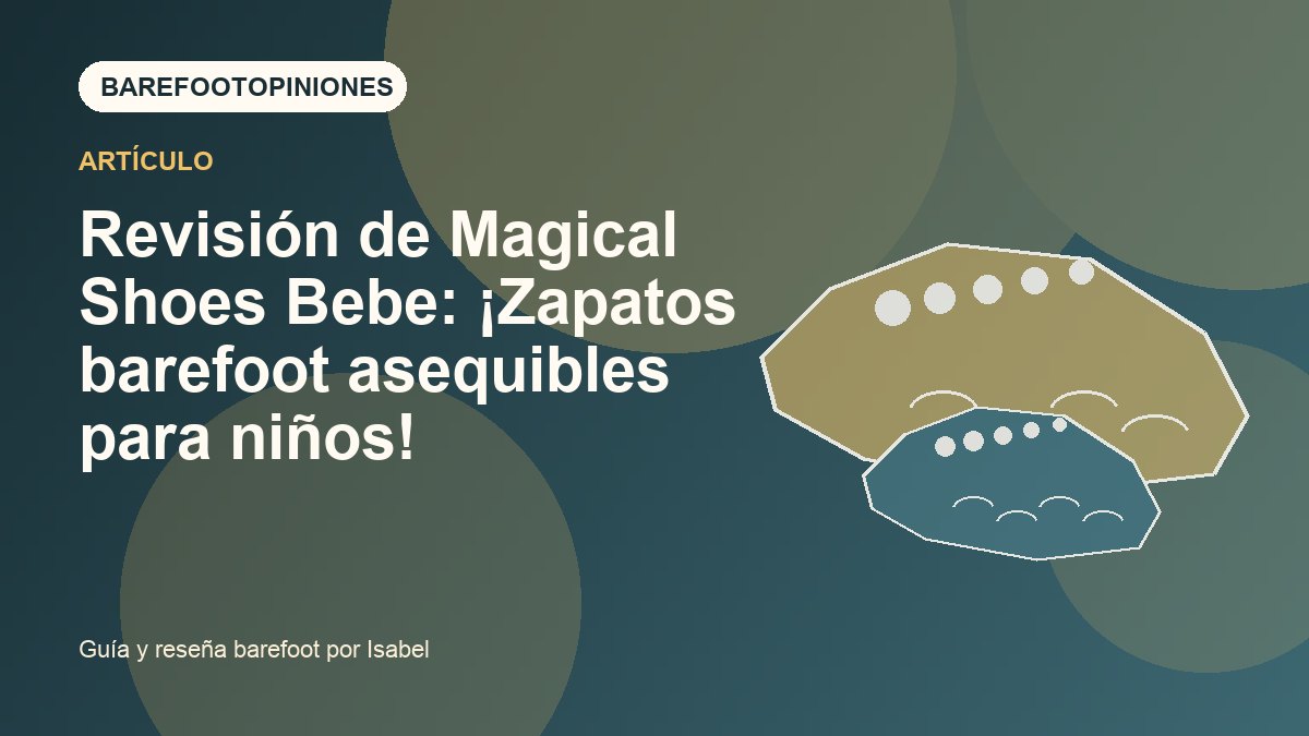 Imagen destacada de Revisión de Magical Shoes Bebe: ¡Zapatos barefoot asequibles para niños!