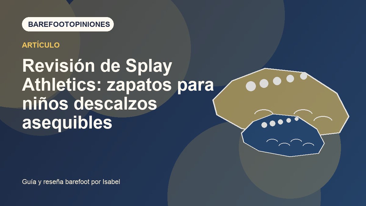 Imagen destacada de Revisión de Splay Athletics: zapatos para niños descalzos asequibles