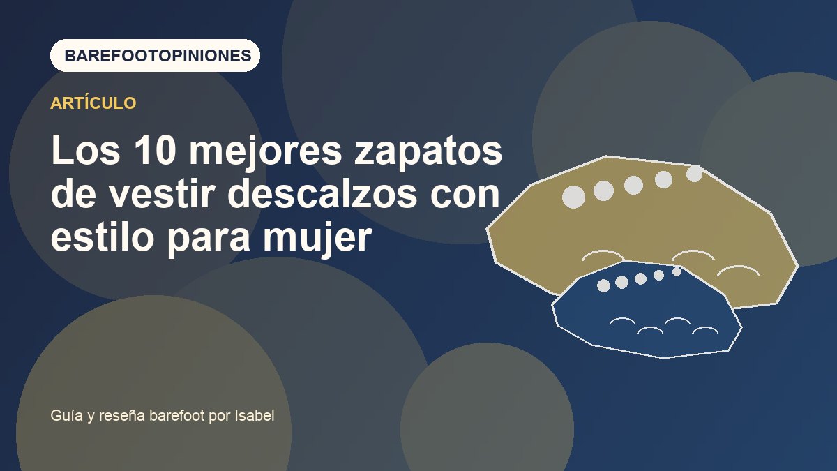 Imagen destacada de Los 10 mejores zapatos de vestir descalzos con estilo para mujer
