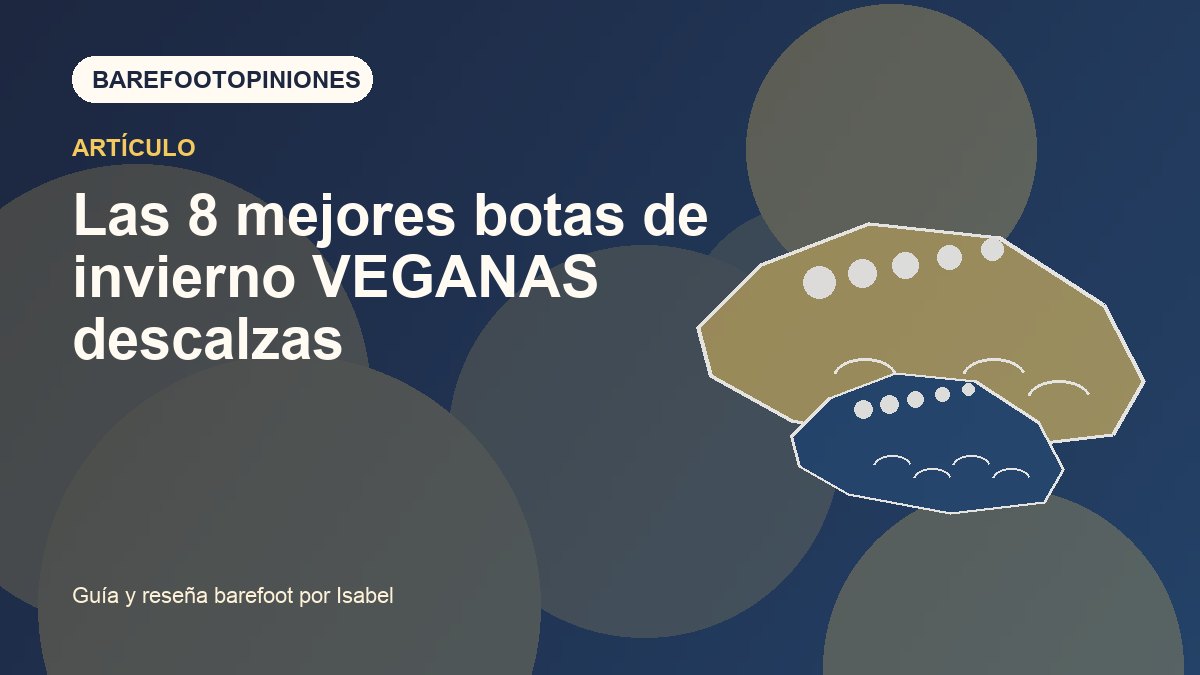 Imagen destacada de Las 8 mejores botas de invierno VEGANAS descalzas