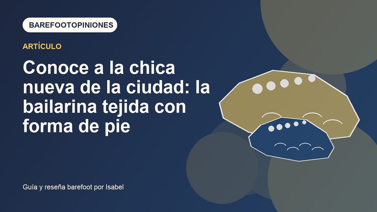 Imagen destacada de Conoce a la chica nueva de la ciudad: la bailarina tejida con forma de pie