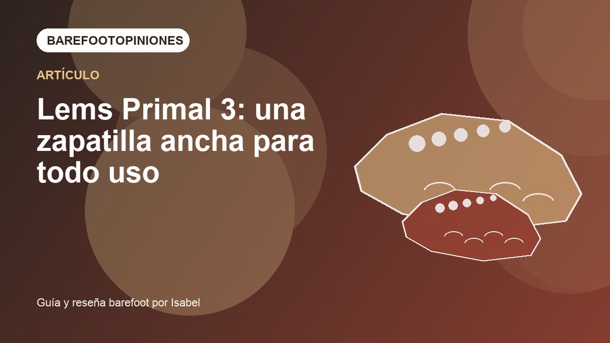 Imagen destacada de Lems Primal 3: una zapatilla ancha para todo uso