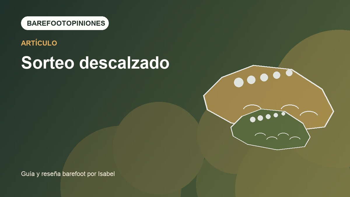 Imagen destacada de Sorteo descalzado