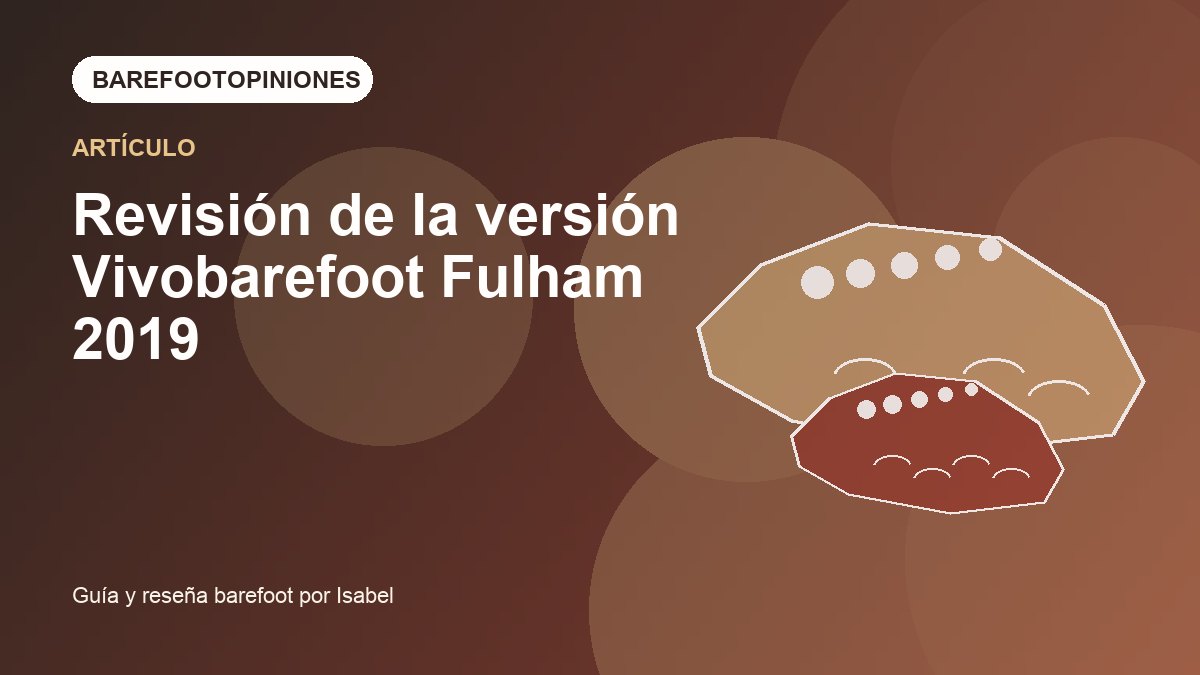Imagen destacada de Revisión de la versión Vivobarefoot Fulham 2019