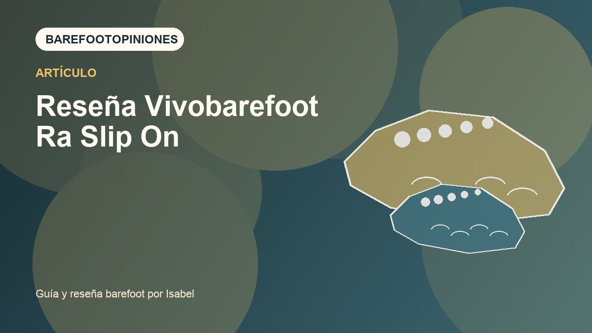 Imagen destacada de Reseña Vivobarefoot Ra Slip On