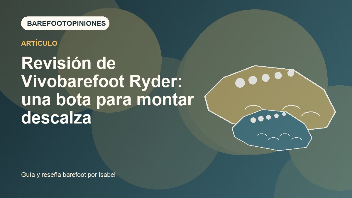 Imagen destacada de Revisión de Vivobarefoot Ryder: una bota para montar descalza