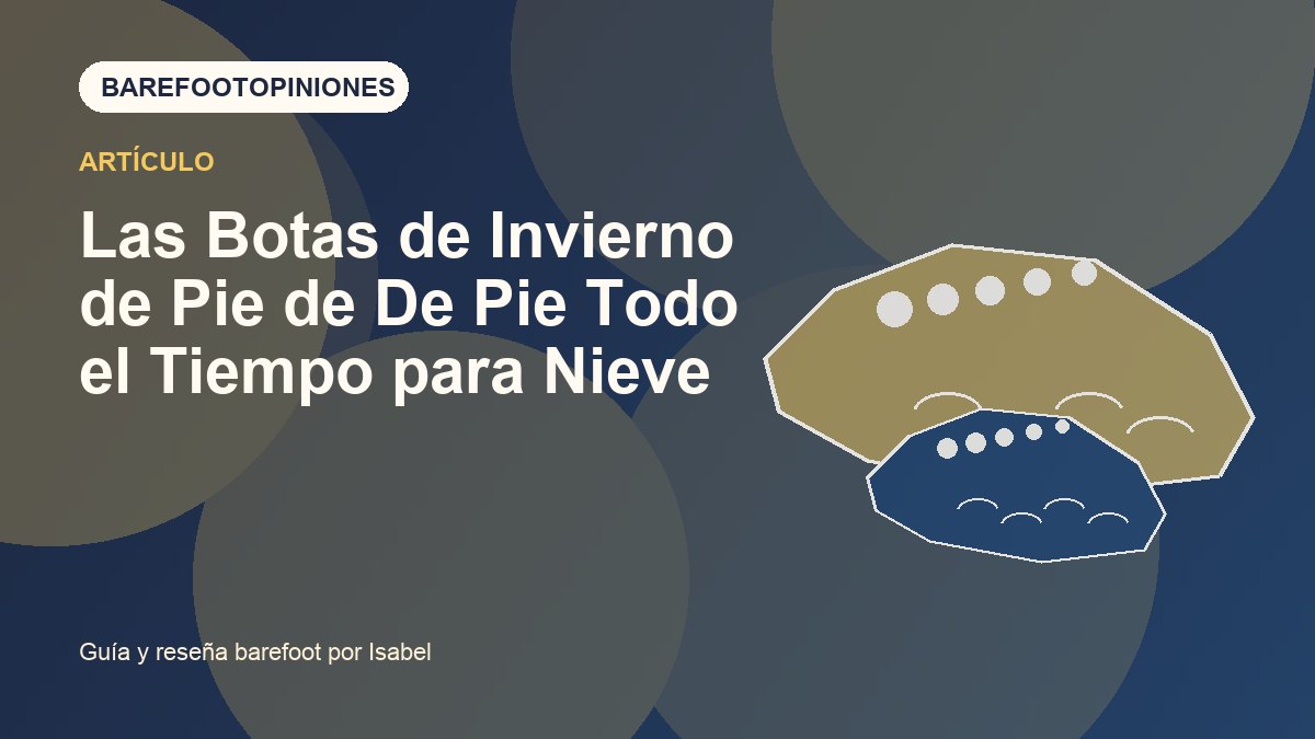 Imagen destacada de Las Botas de Invierno de Pie de De Pie Todo el Tiempo para Nieve