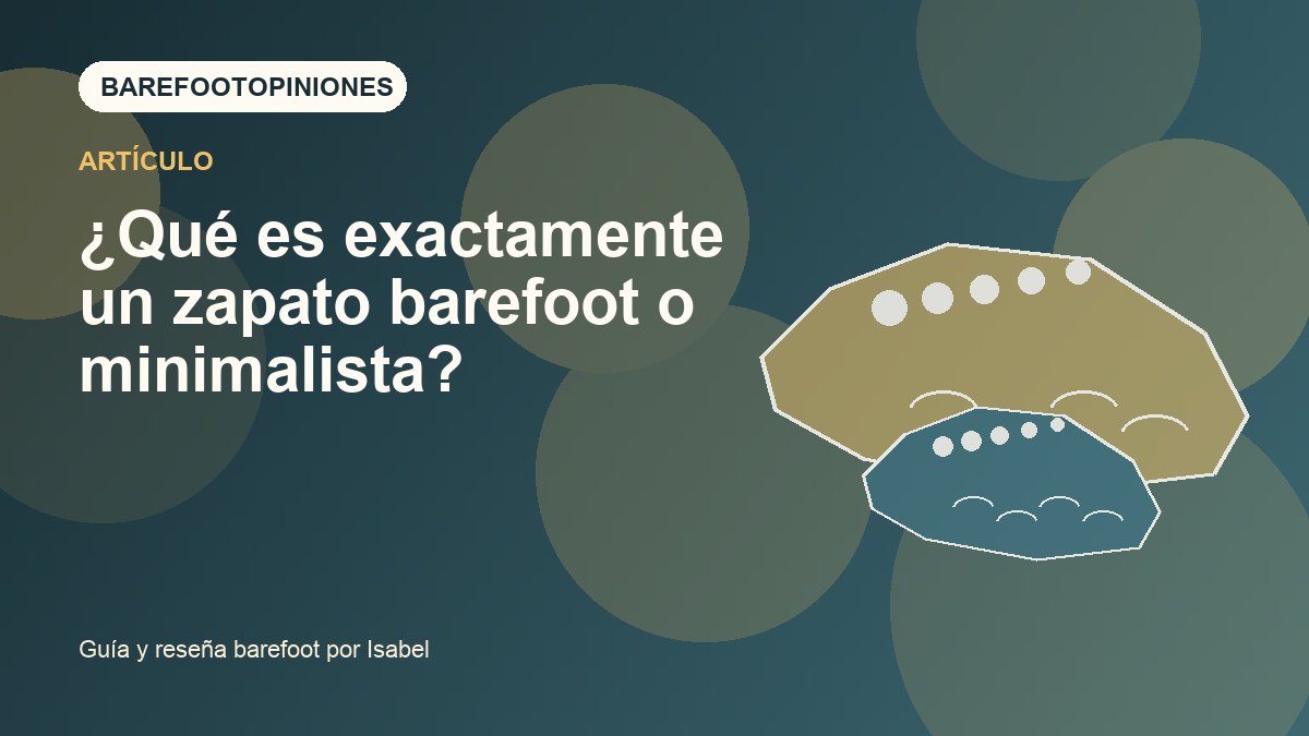 Imagen destacada de ¿Qué es exactamente un zapato barefoot o minimalista?