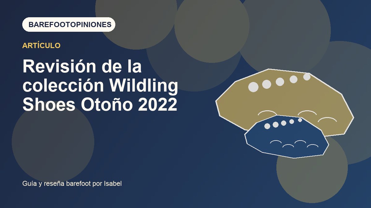 Imagen destacada de Revisión de la colección Wildling Shoes Otoño 2022