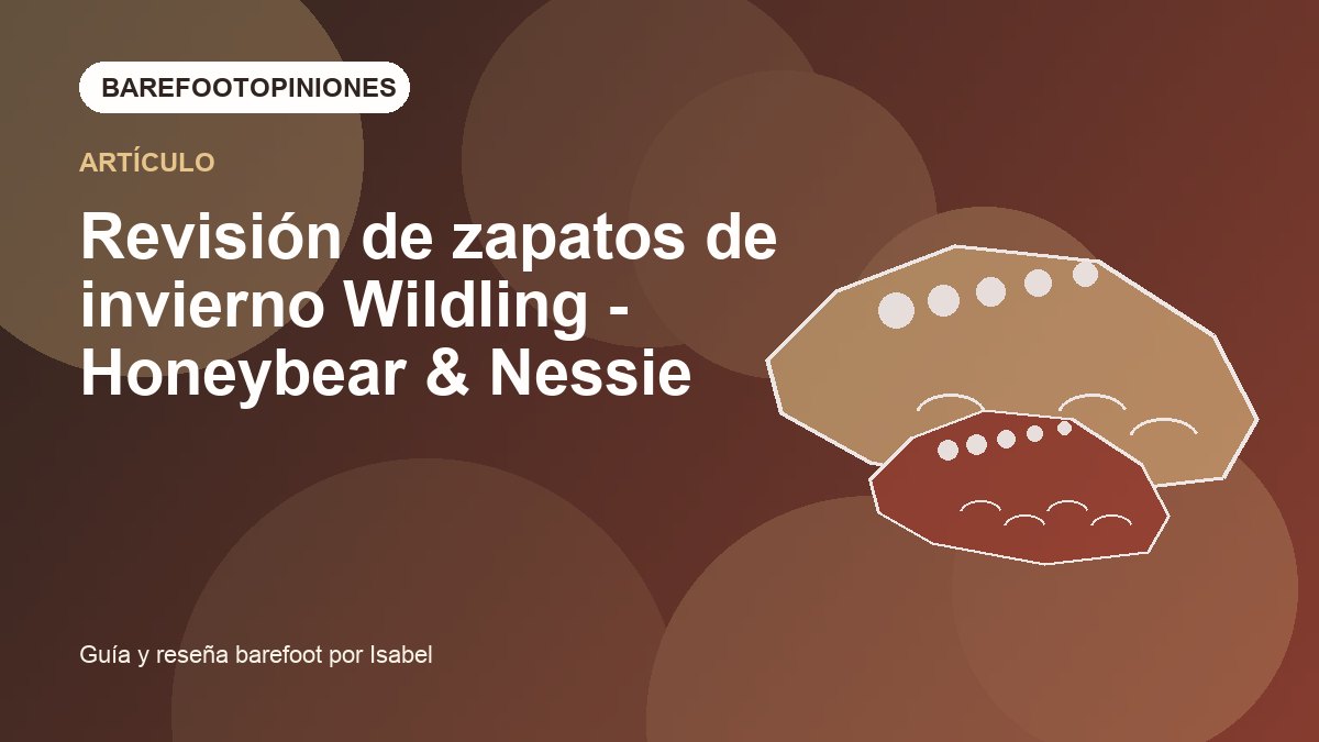 Imagen destacada de Revisión de zapatos de invierno Wildling - Honeybear & Nessie