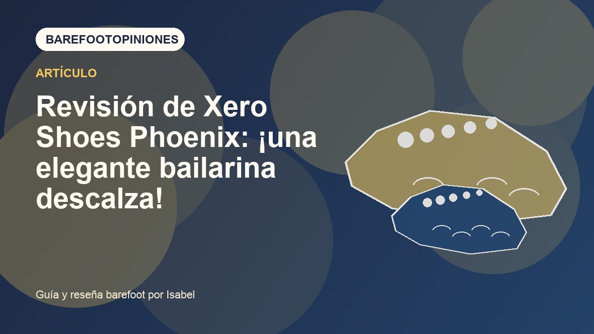 Imagen destacada de Revisión de Xero Shoes Phoenix: ¡una elegante bailarina descalza!