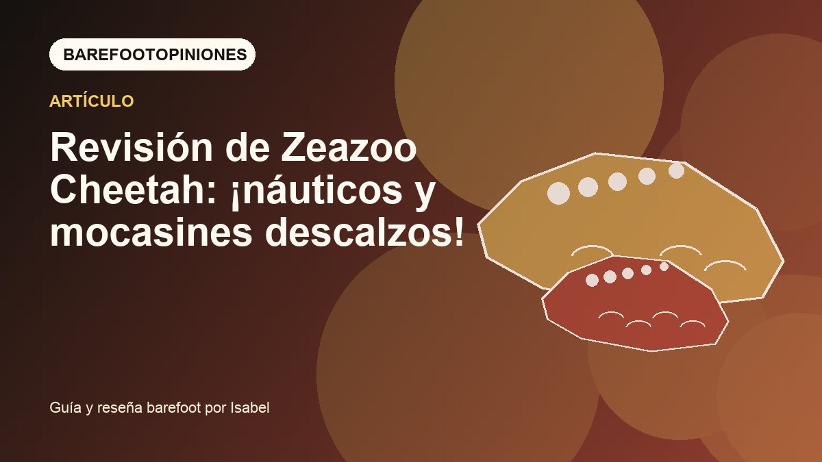 Imagen destacada de Revisión de Zeazoo Cheetah: ¡náuticos y mocasines descalzos!
